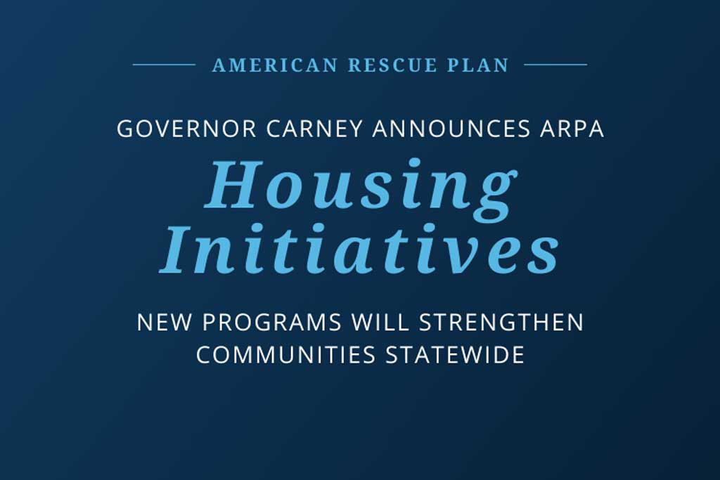 Image: Governor Carney Announces American Rescue Plan Act Housing Initiatives